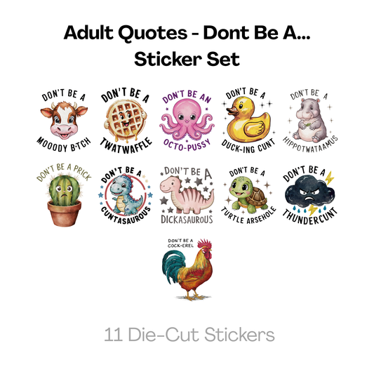 Adult Quote - Don't Be A... Sticker Set